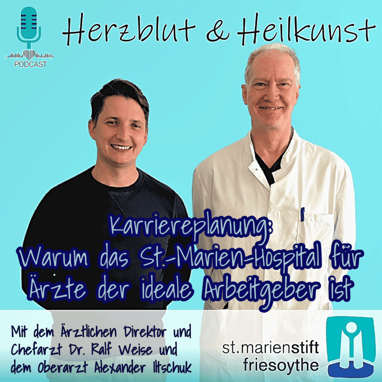 Folge 9: Karriereplanung - Warum das St.-Marien-Hospital für Ärzte der ideale Arbeitgeber ist episode artwork