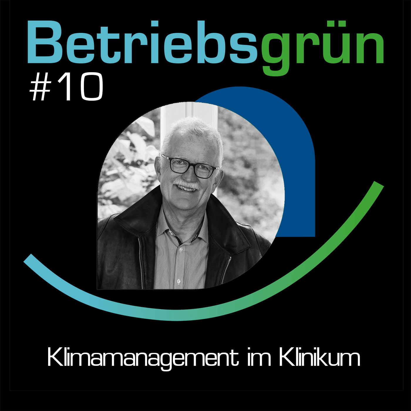 Betriebsgrün - Der Podcast für unternehmerischen Klimaschutz