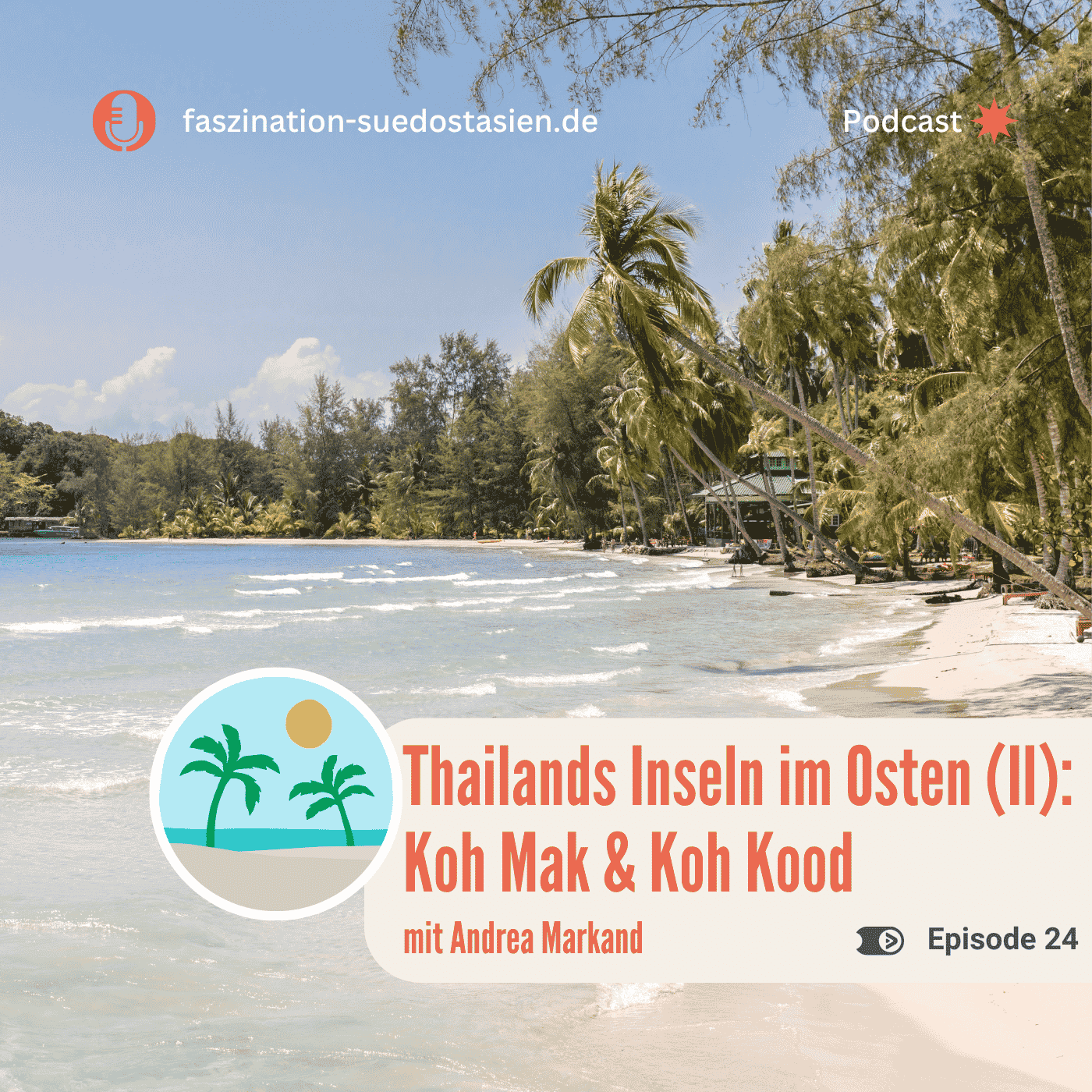 #24 Thailands Inseln im Osten (II): Koh Mak & Koh Kood episode artwork