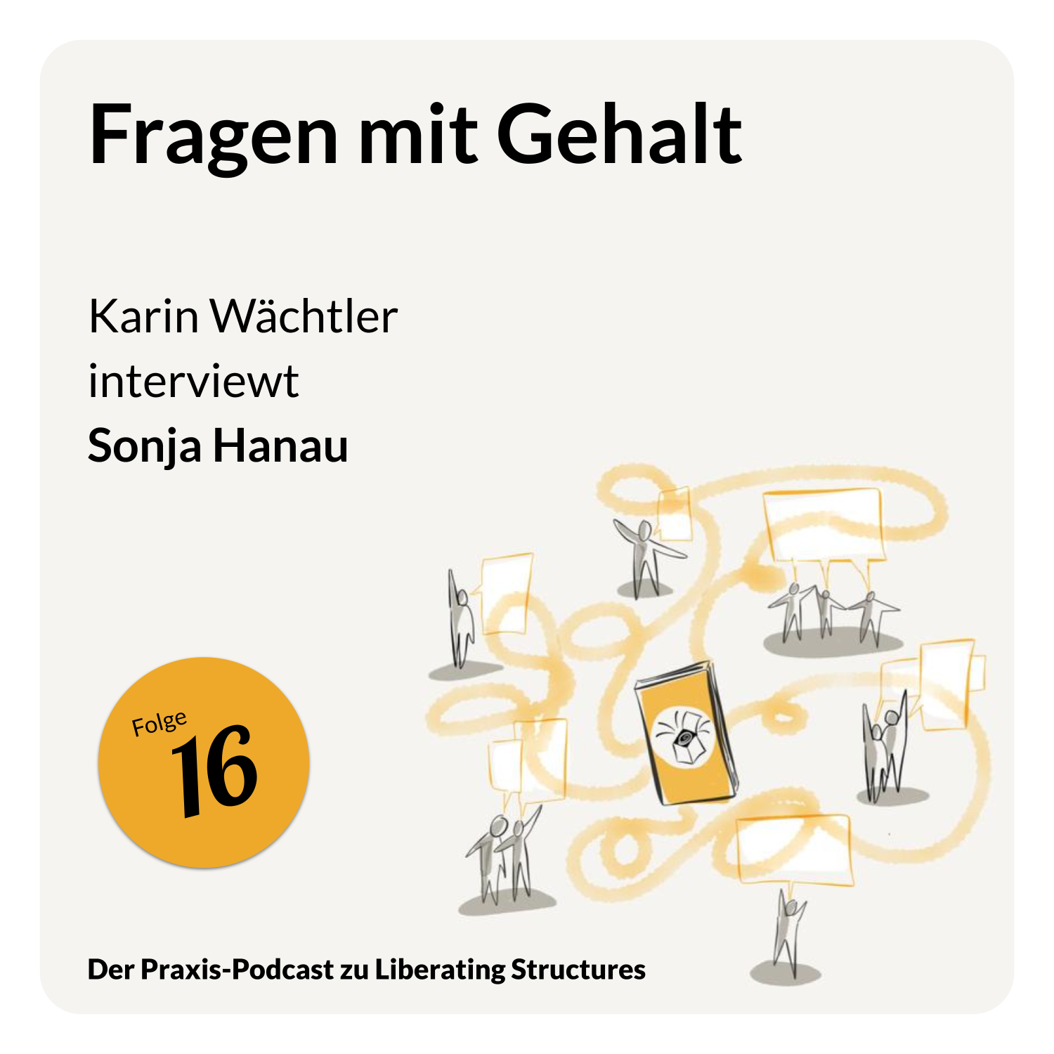Der Praxis-Podcast zu Liberating Structures