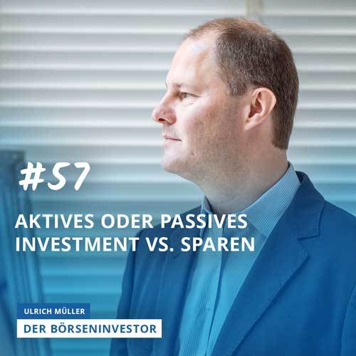 #57 Aktives oder passives Investment vs. Sparen episode artwork