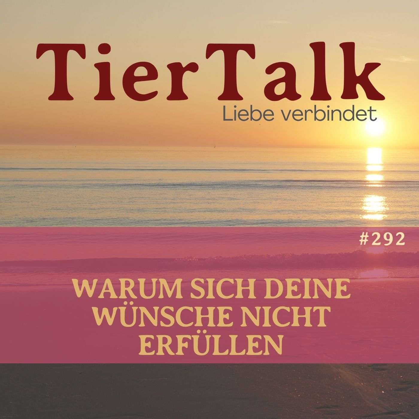 292. Du bekommst nicht, was du willst ,sondern was du bist episode artwork