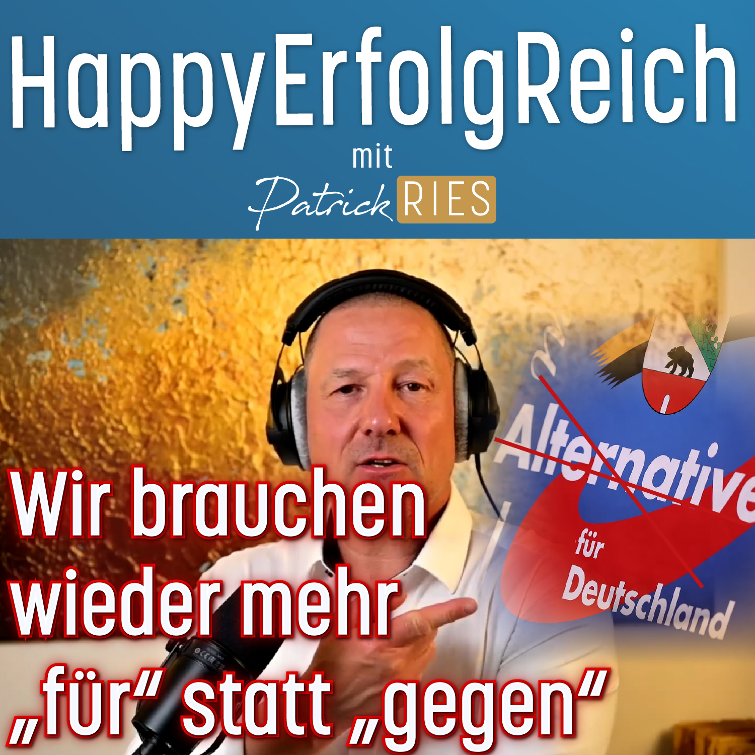Wir brauchen wieder mehr "für" statt "gegen", um AfD-Wähler zurück zu gewinnen | #109 episode artwork