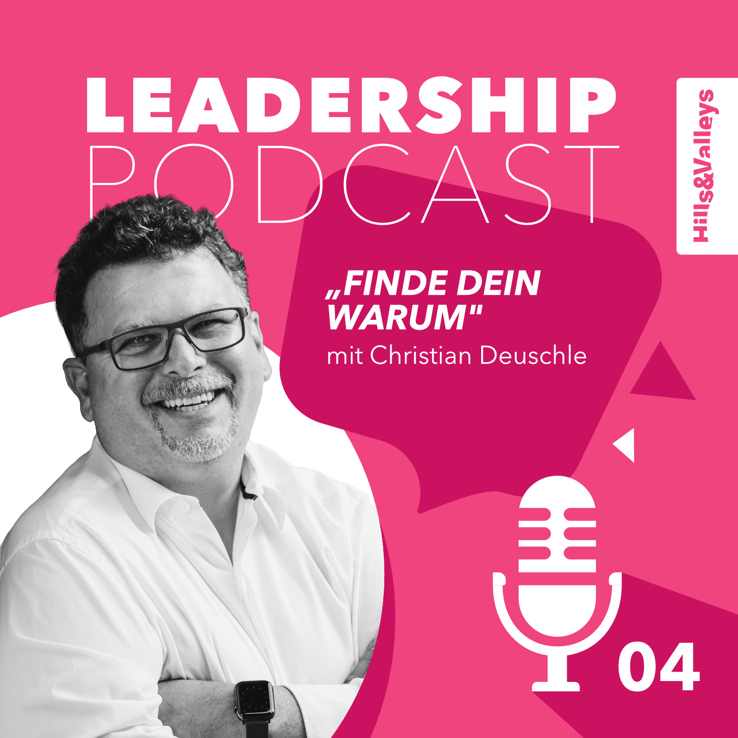 Hills & Valleys Leadership Podcast