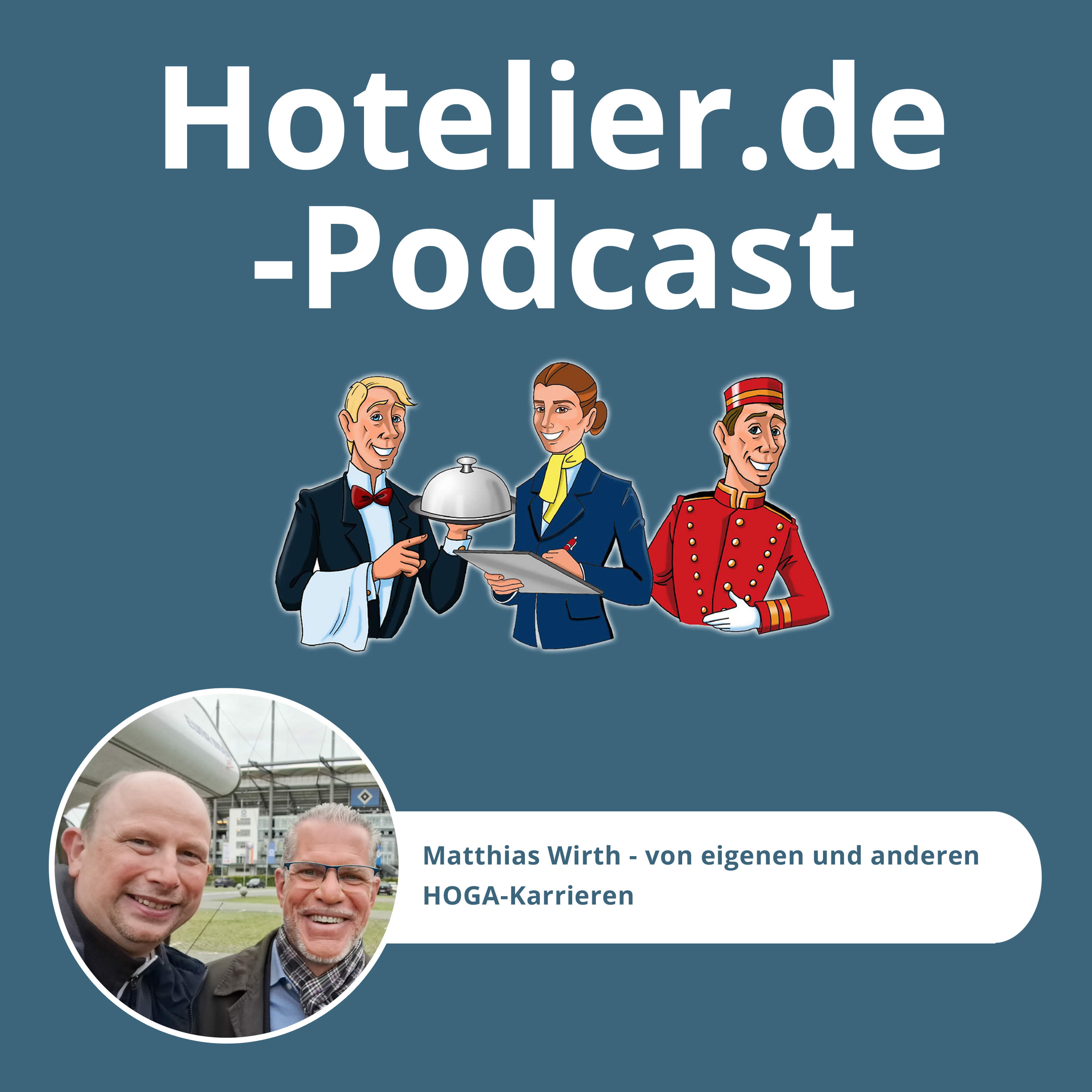 Hotelier.de-Podcast - #MehrWertWissen für die Hotellerie und Gastronomie