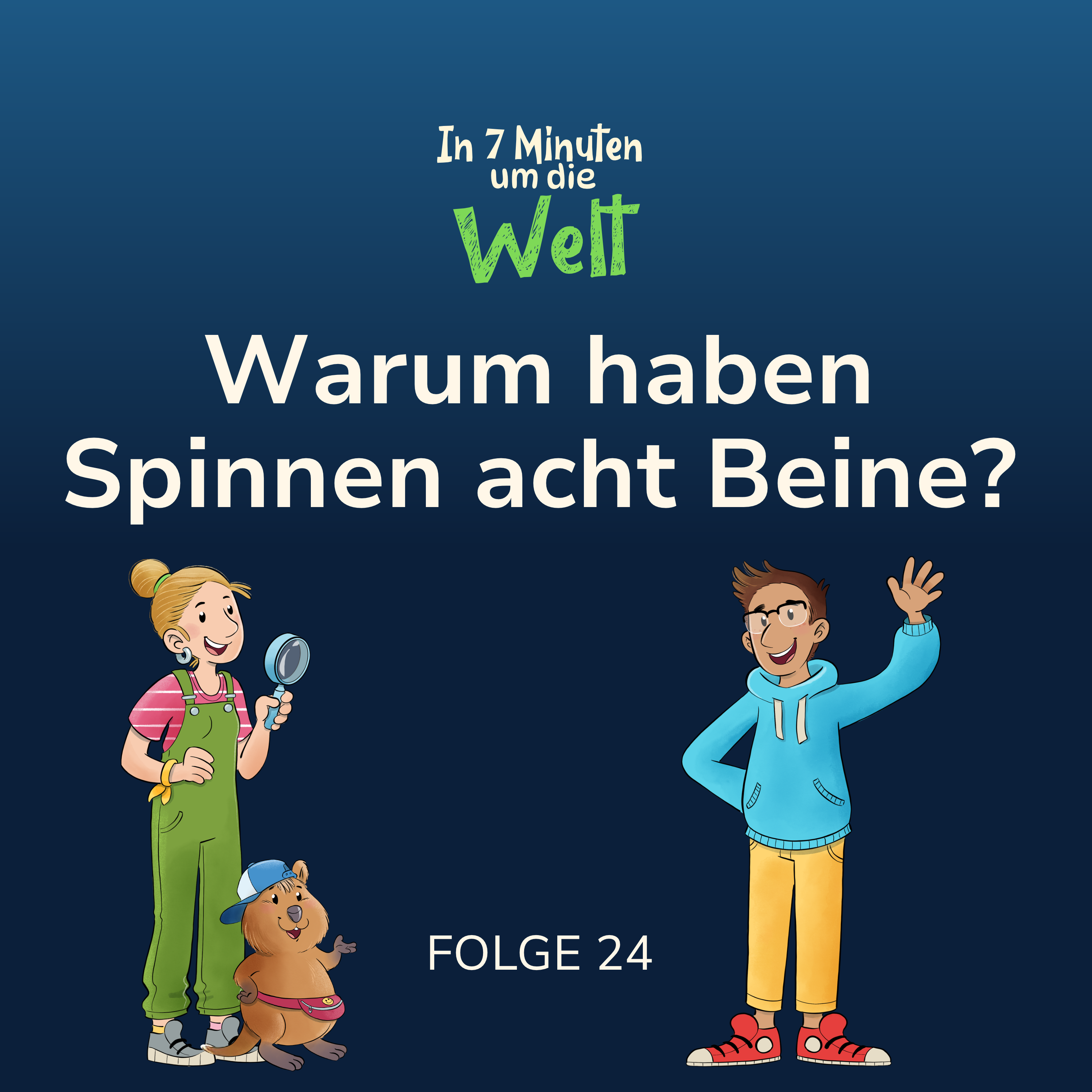 Folge 24 - Warum haben Spinnen acht Beine?