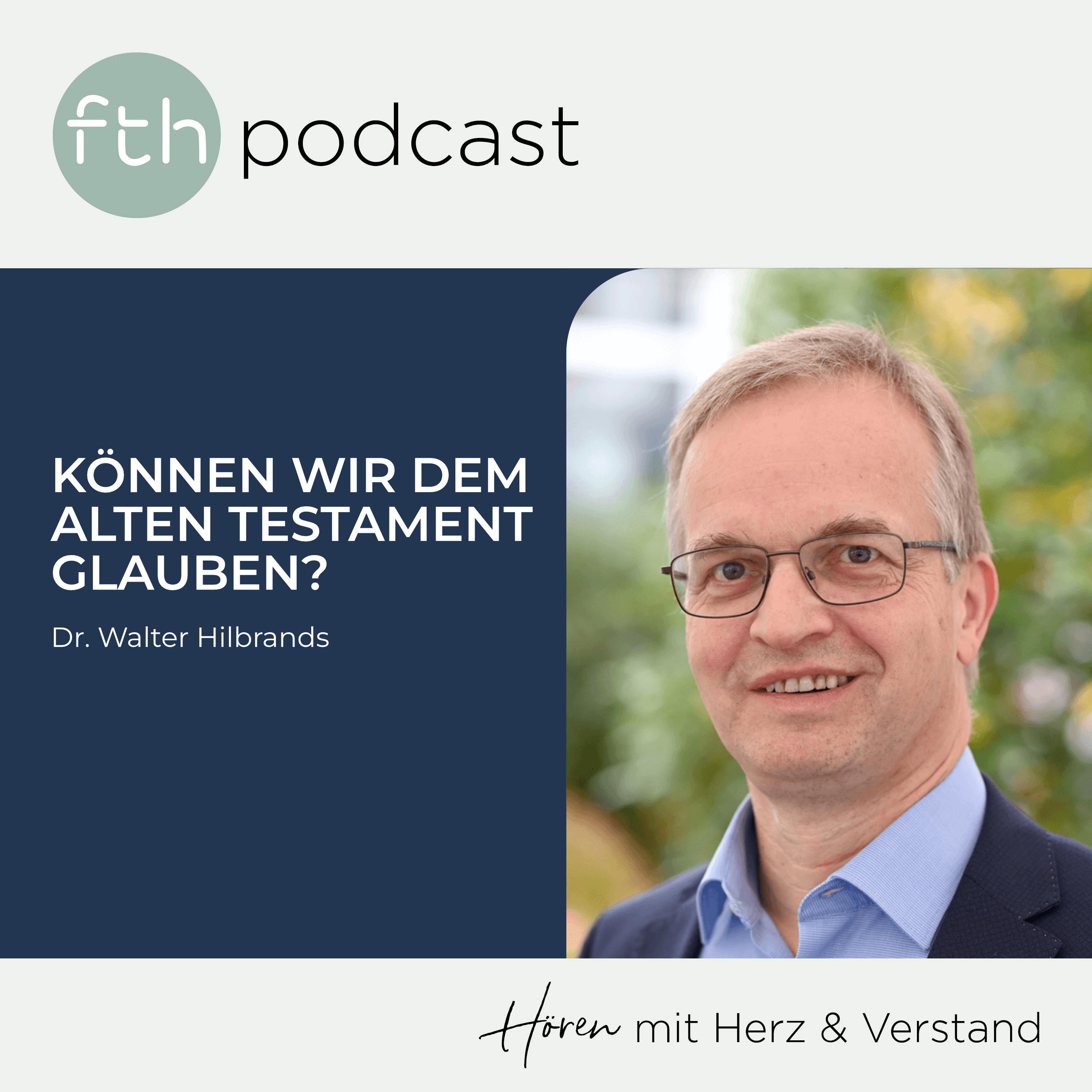 Walter Hilbrands: Können wir dem Alten Testament glauben? episode artwork