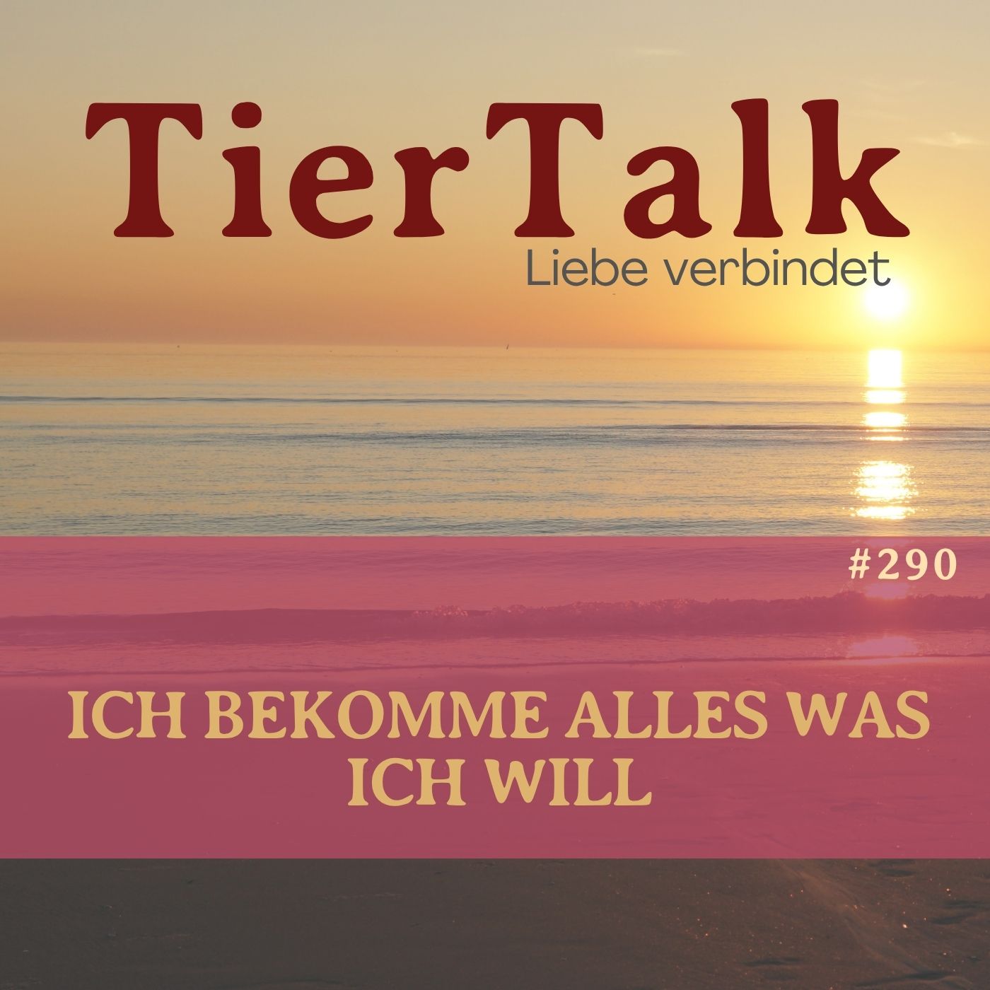 290. Ich bekomme alles was ich will - was Tiere über Erfolg wissen episode artwork