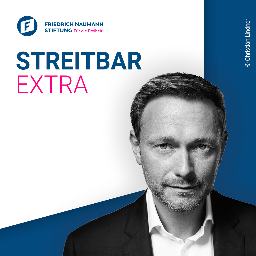 Streitbar – Der liberale Debattenpodcast der Friedrich-Naumann-Stiftung