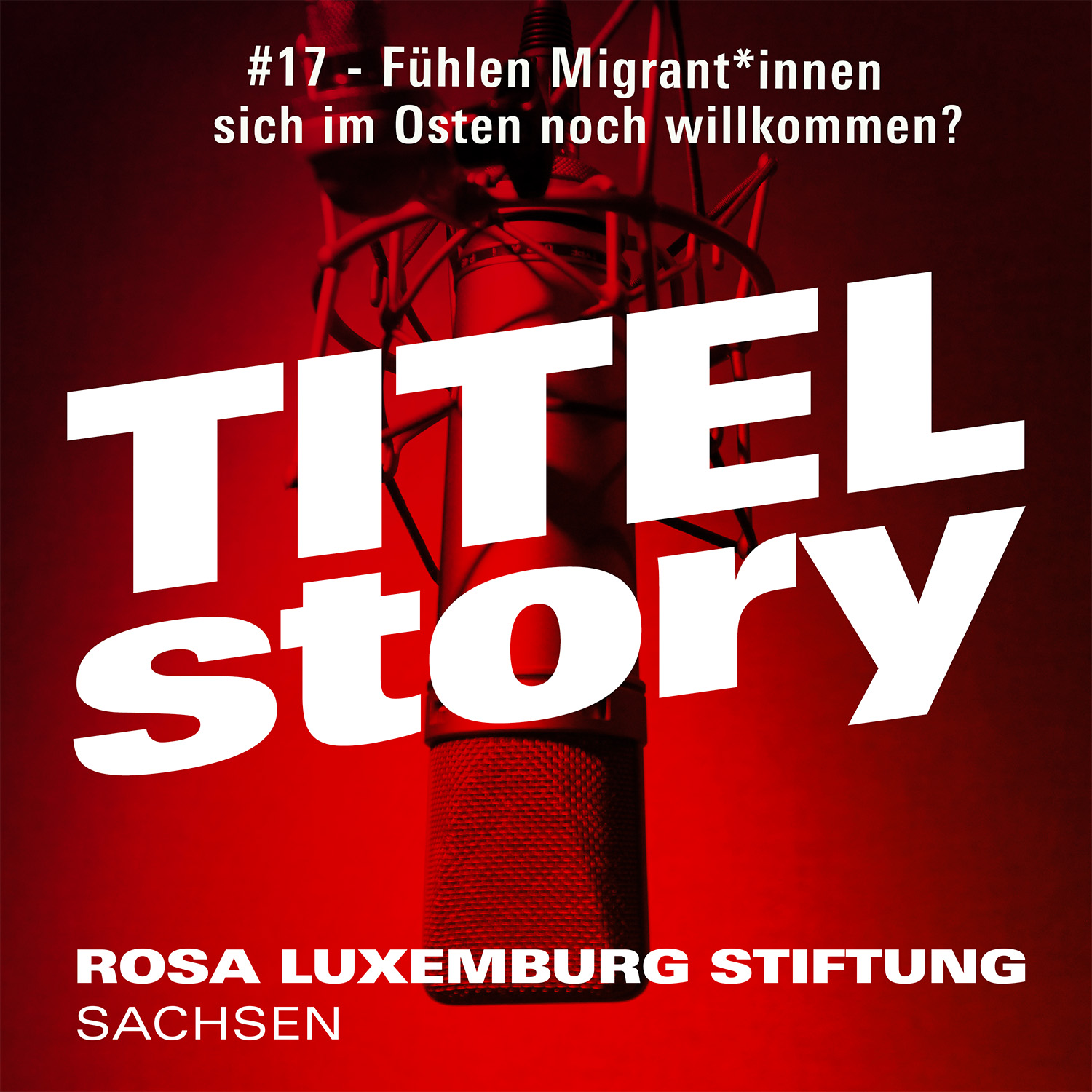 Titelstory - der Podcast der Rosa-Luxemburg-Stiftung Sachsen