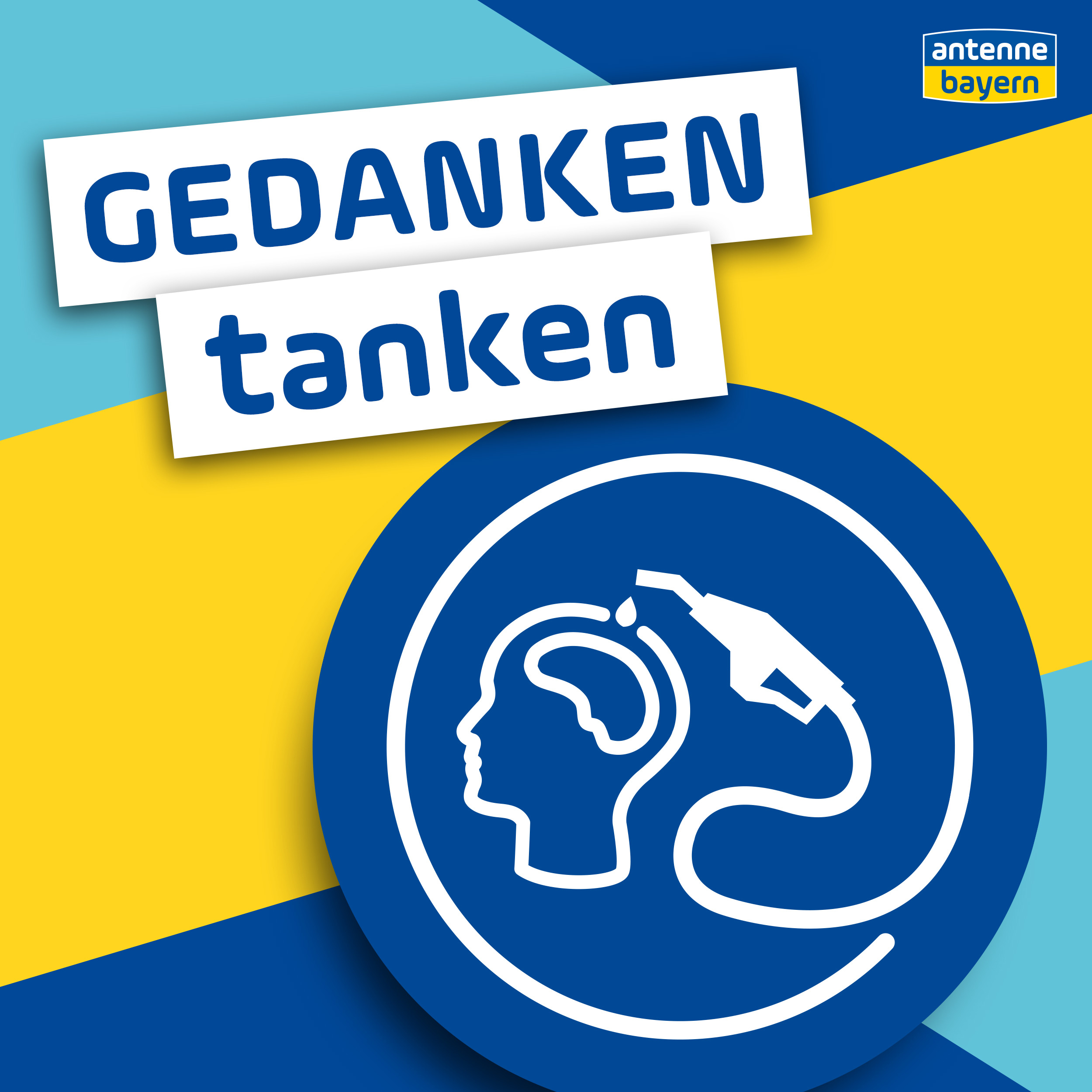GEDANKENtanken mit ANTENNE BAYERN