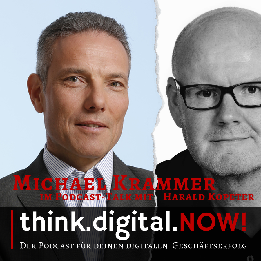 think.digital.NOW! - Der Podcast für deinen digitalen Geschäftserfolg