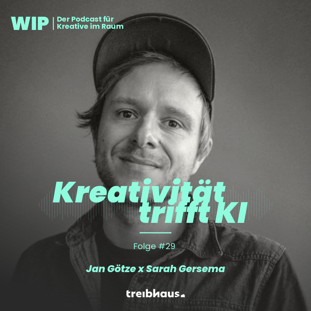 WIP - der treibhaus Podcast für Kreative im Raum
