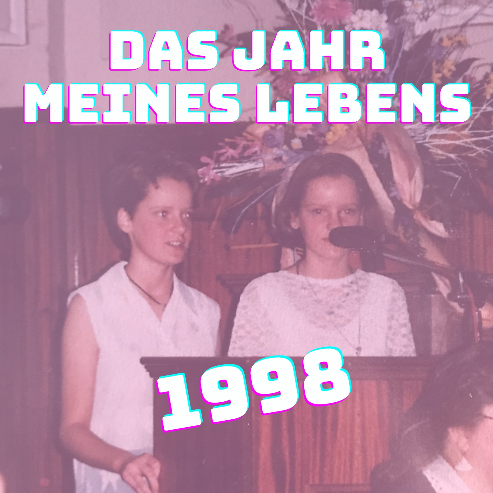 Das Jahr meines Lebens – ein autobiografischer Podcast