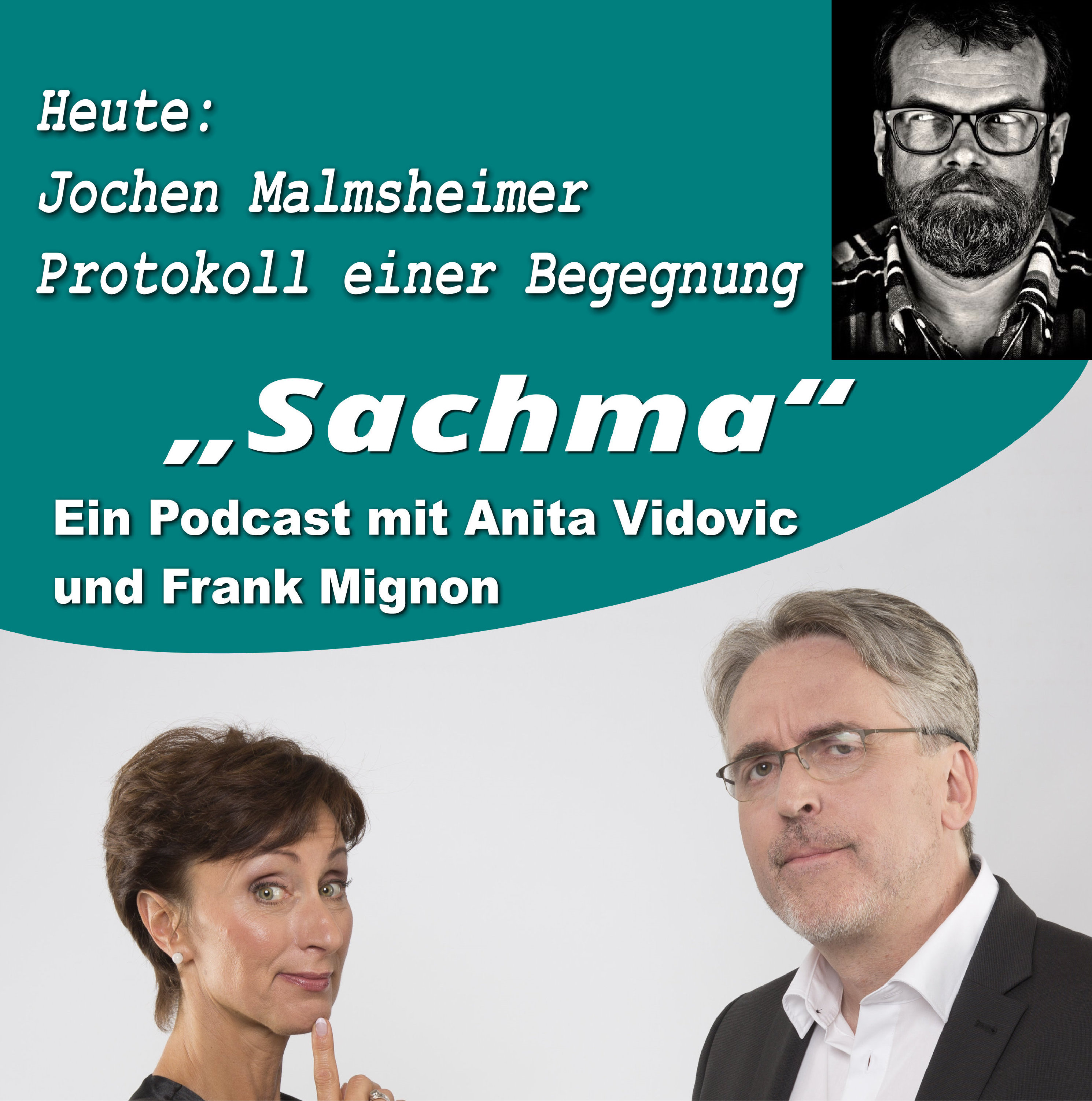 Sachma - Der Podcast mit Anita Vidovic & Frank Mignon