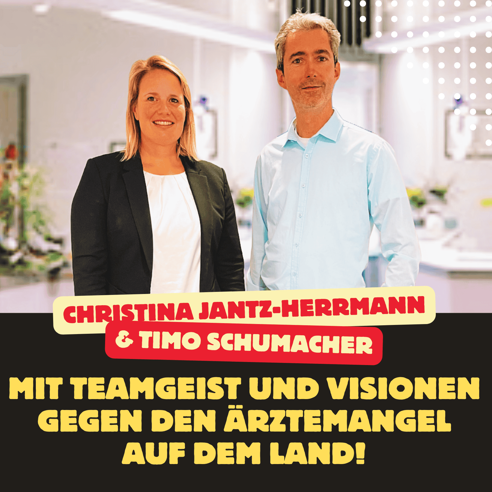 Folge 18: Timo Schumacher zeigt:  Mit Teamgeist und Visionen gegen den Ärztemangel auf dem Land!