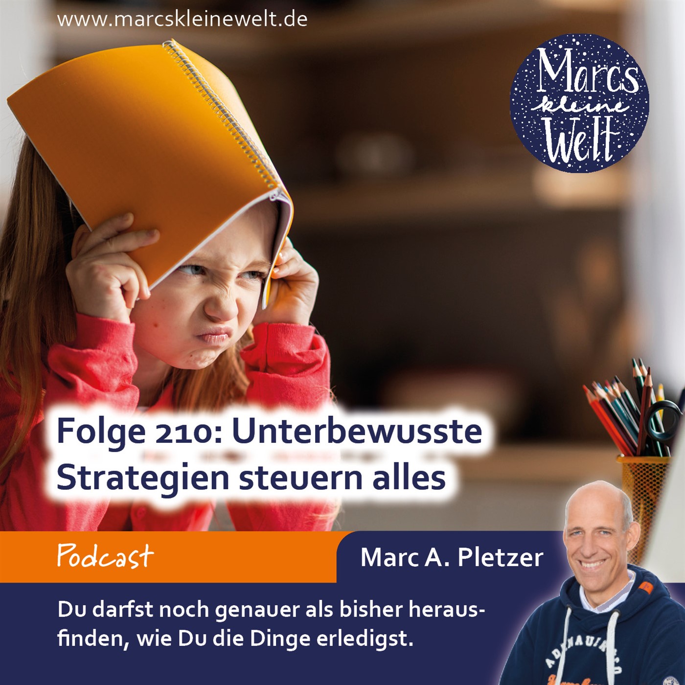 Marcs kleine Welt - der NLP-Podcast von und mit Marc A. Pletzer