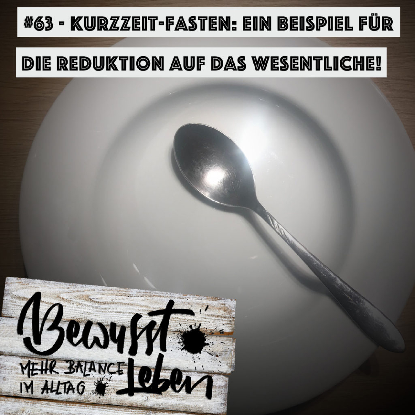 Bewusst leben.