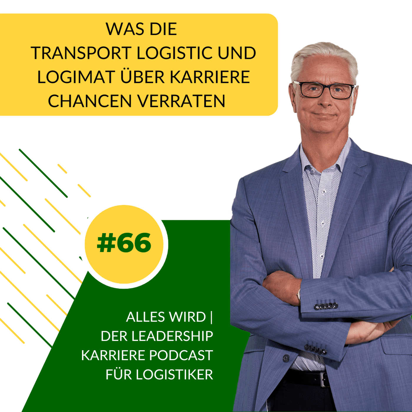 ALLES WIRD | Der Leadership Karriere Podcast für Logistiker
