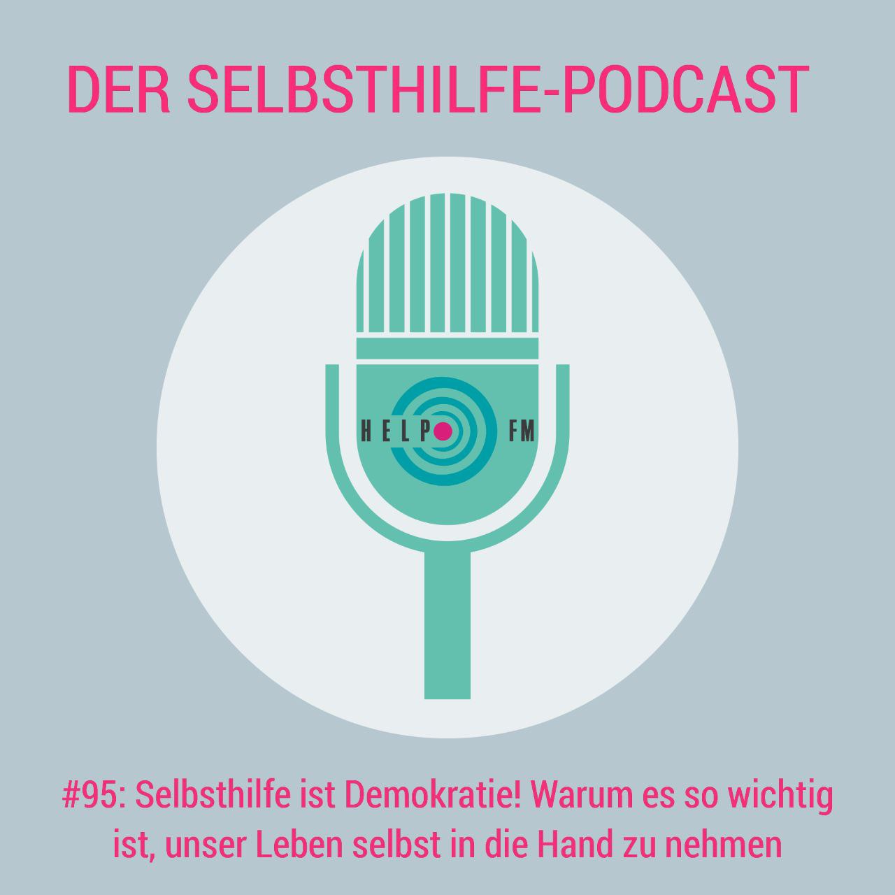 HELP FM - Der Selbsthilfe-Podcast