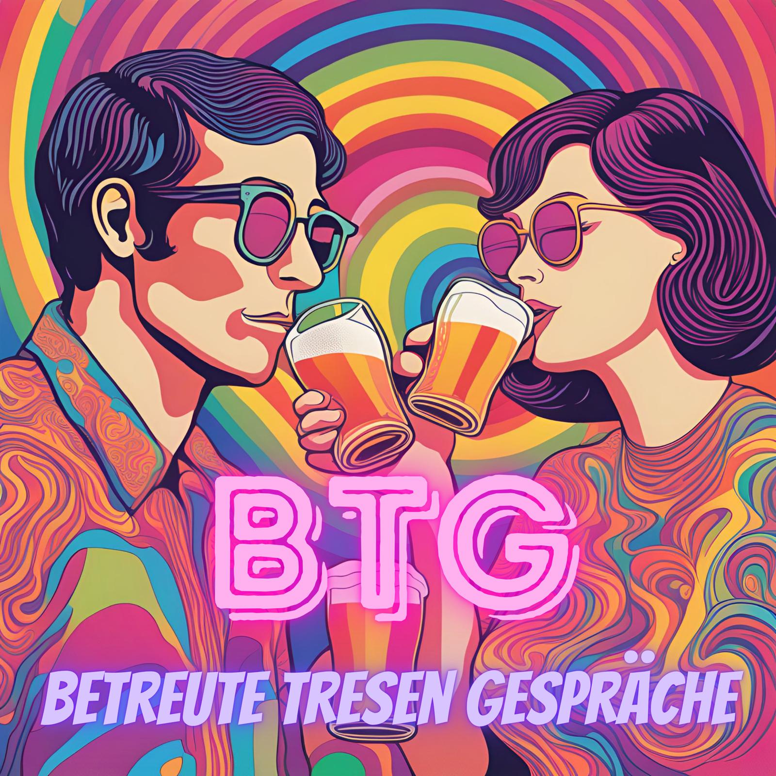 BTG - BetreuteTresenGespräche
