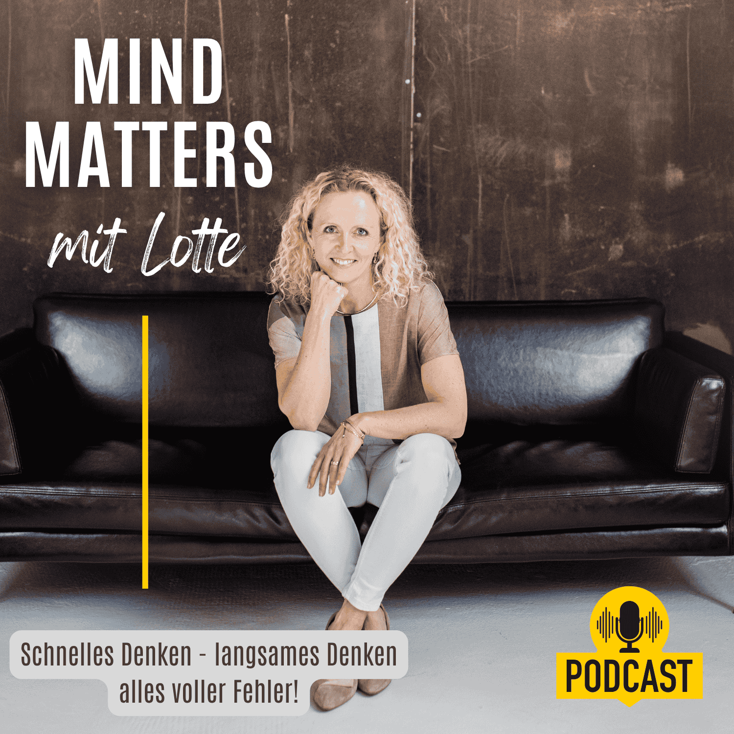 Mind Matters mit Lotte – der Psychologie-Podcast für Klarheit und Gelassenheit im Berufsalltag.