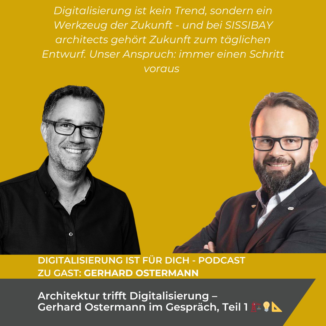 #321 - Architektur trifft Digitalisierung – Gerhard Ostermann im Gespräch, Teil 1 🏗️💡📐