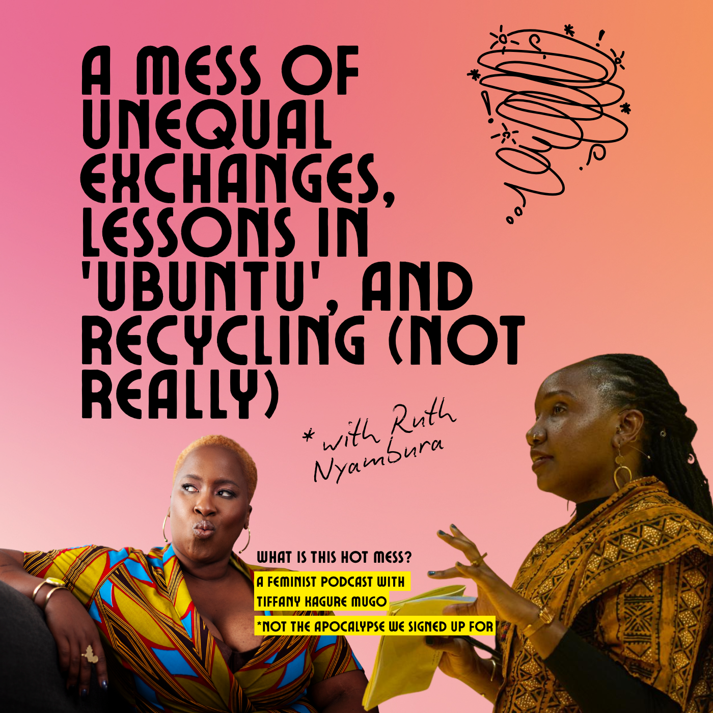 A Mess of Unequal Exchanges, Lessons in ‘Ubuntu’, and Recycling (Not Really) with Ruth Nyambura