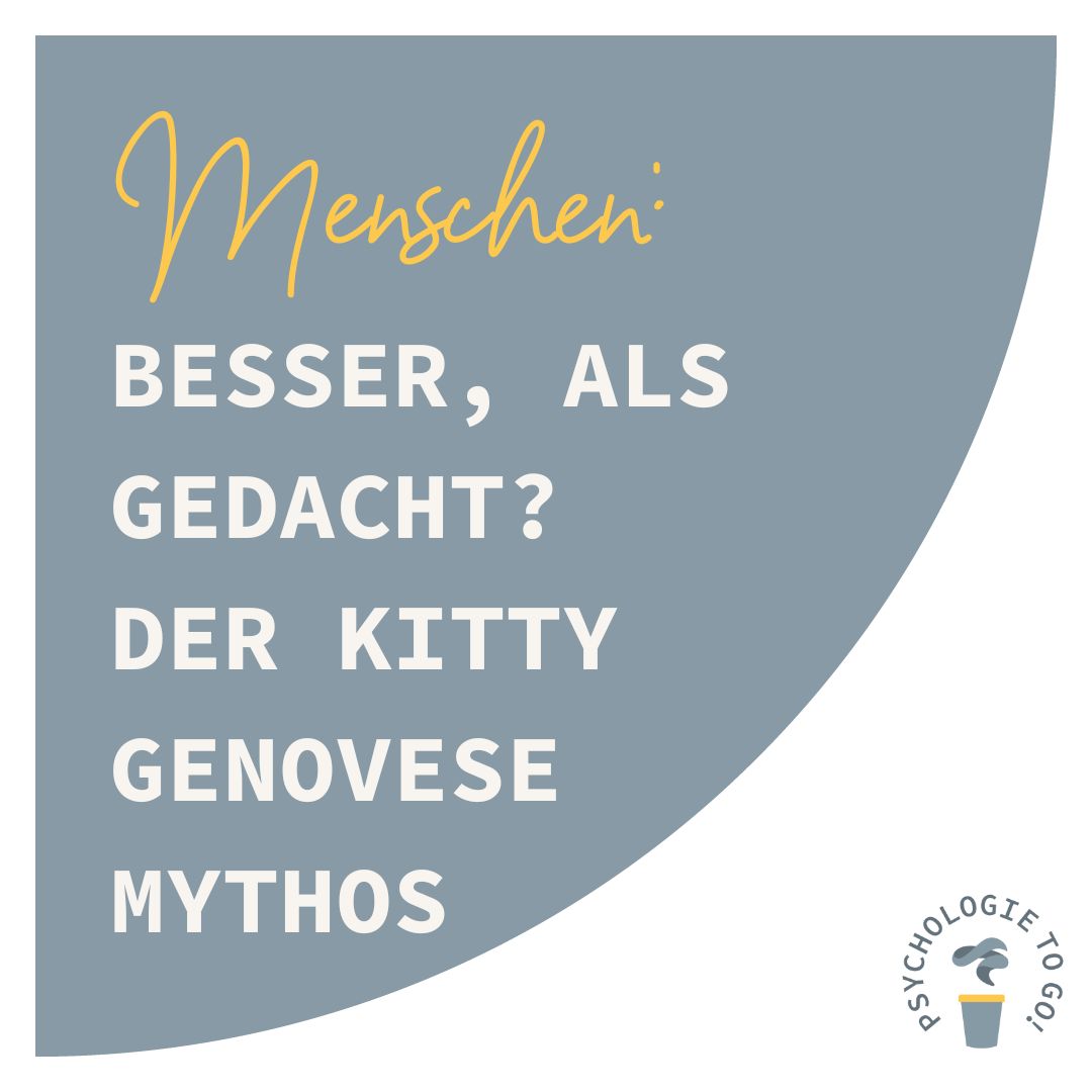 Menschen: Besser als gedacht? Der Kitty Genovese Mythos
