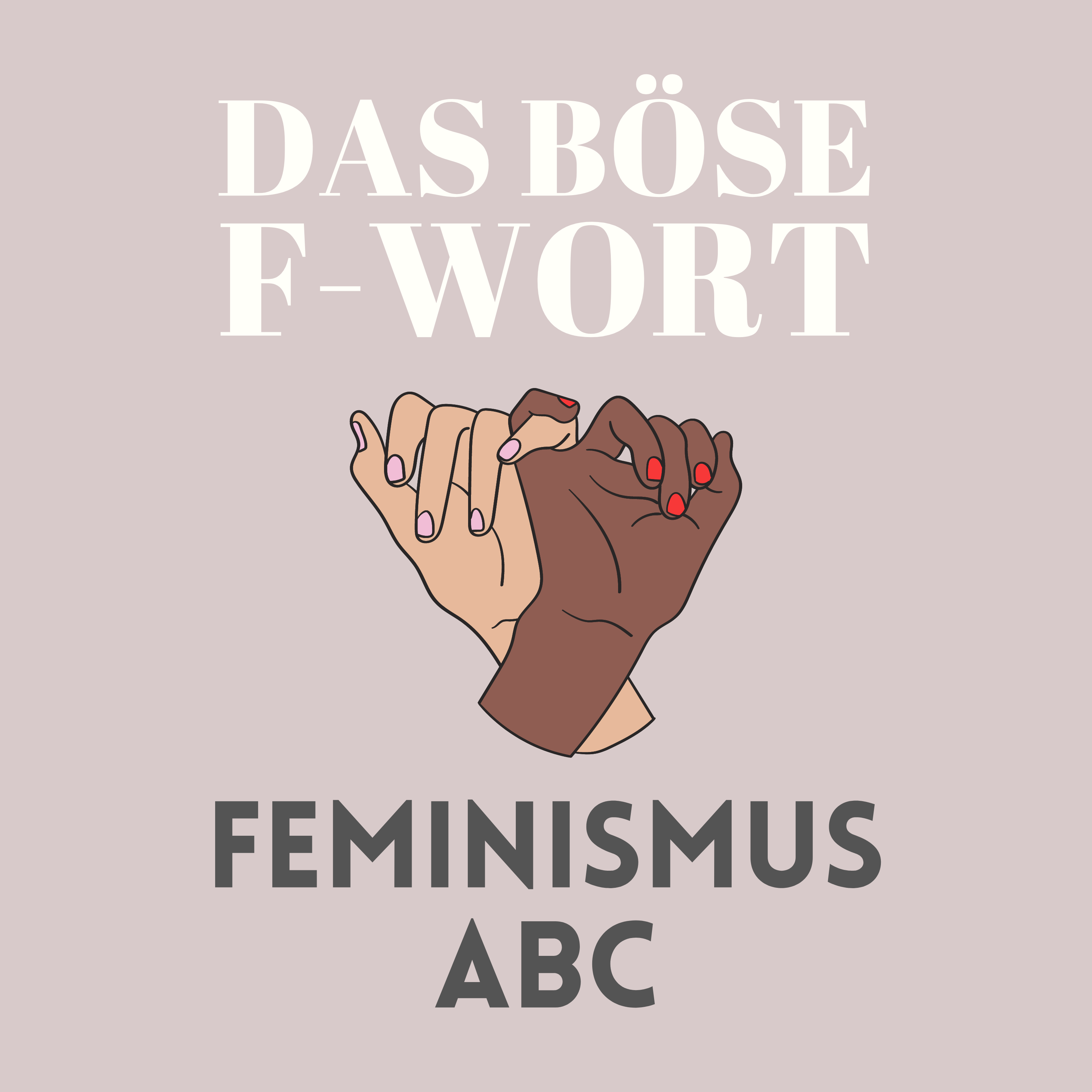 Das böse F-Wort - Dein Podcast über modernen Feminismus
