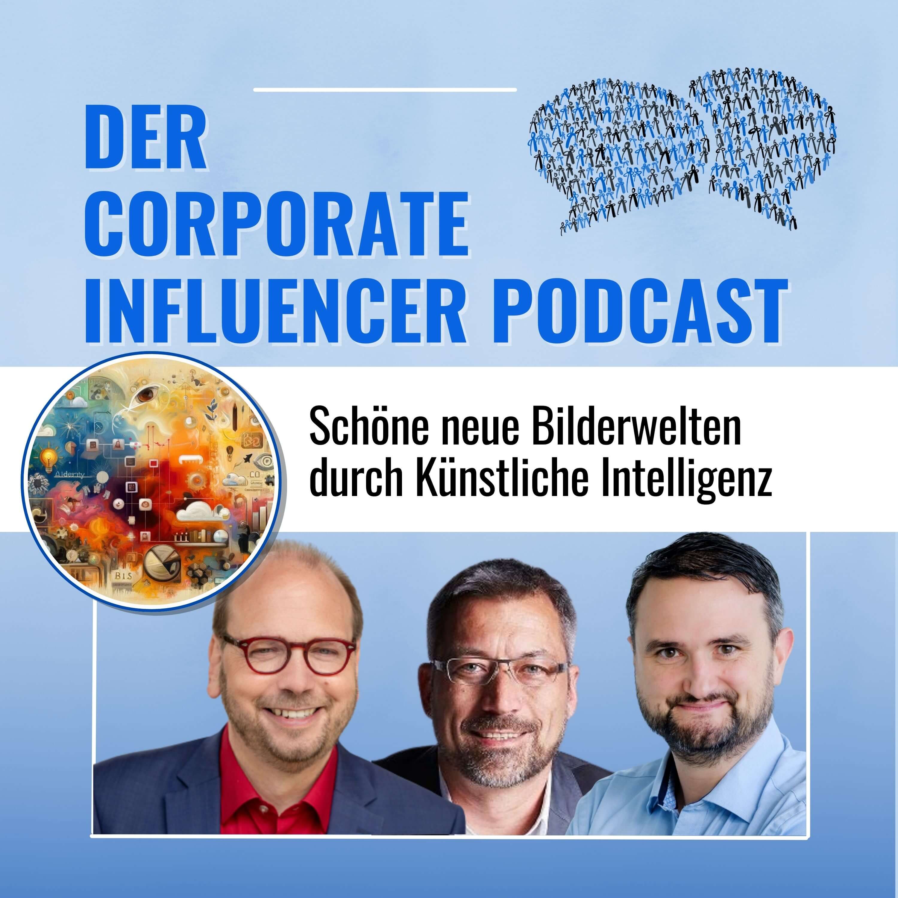 Corporate Influencer Podcast - Menschen. Marken. Wirkung.