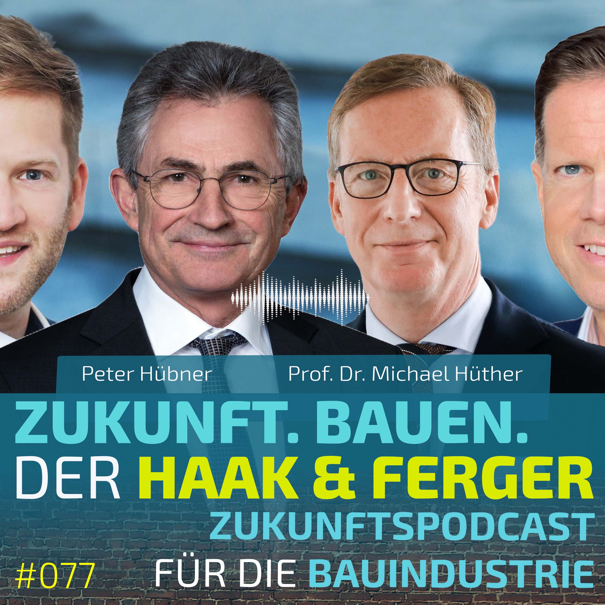 Zukunft.Bauen. | Der Haak & Ferger Zukunftspodcast für die Bauindustrie