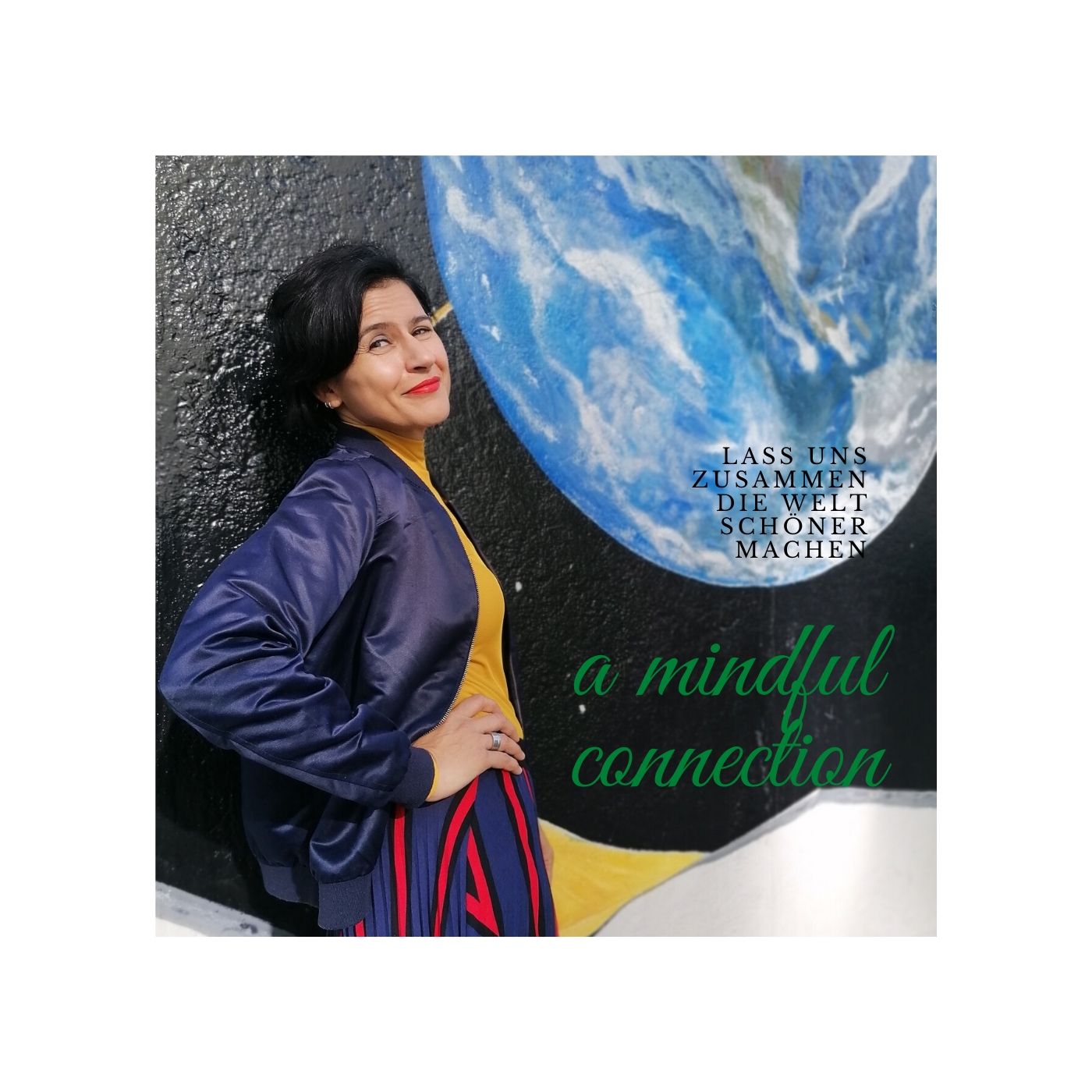 a mindful connection - Dein Podcast für eine schöne Welt