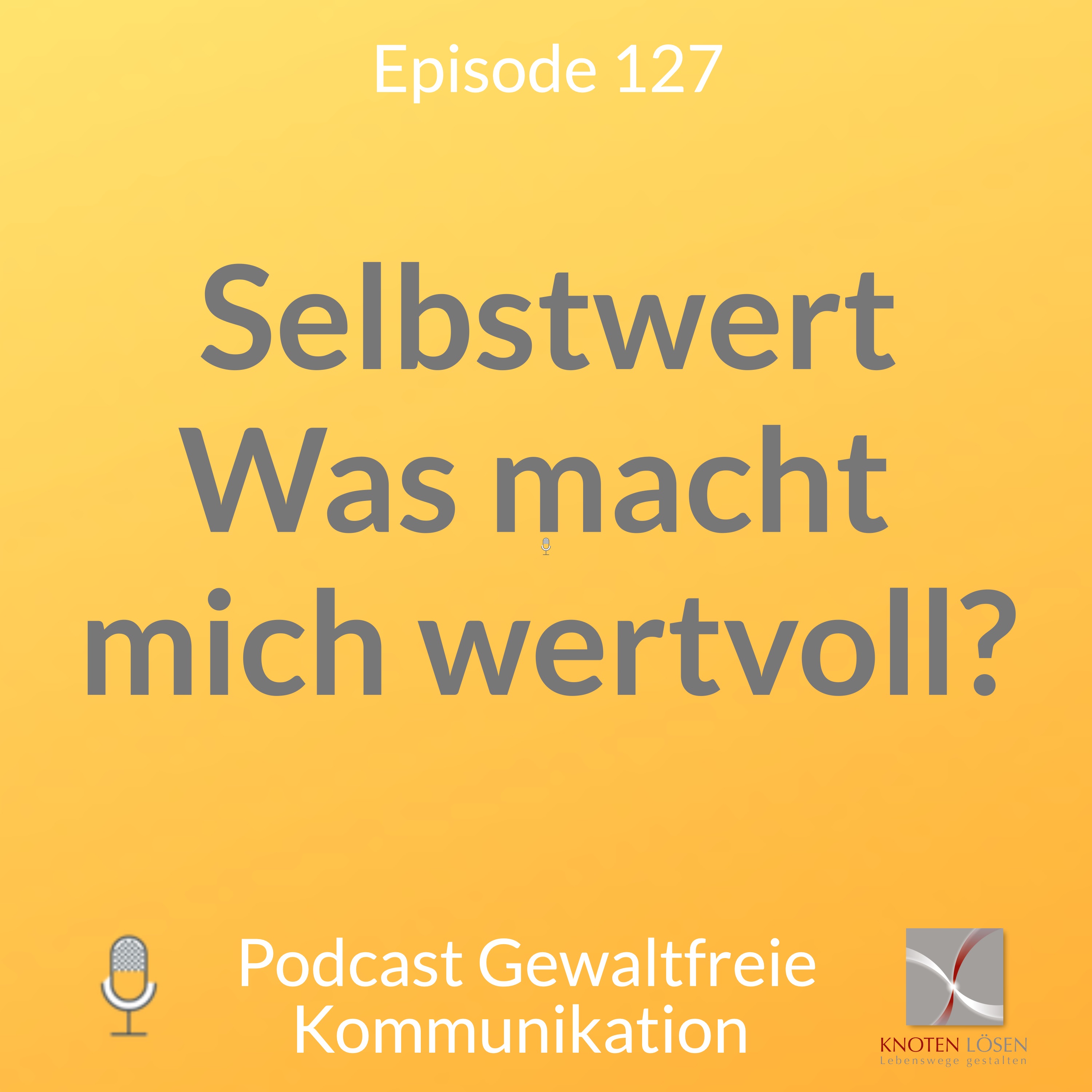 Neue Gewaltfreie Kommunikation - Freiheit, Eigenverantwortung & Entwicklung