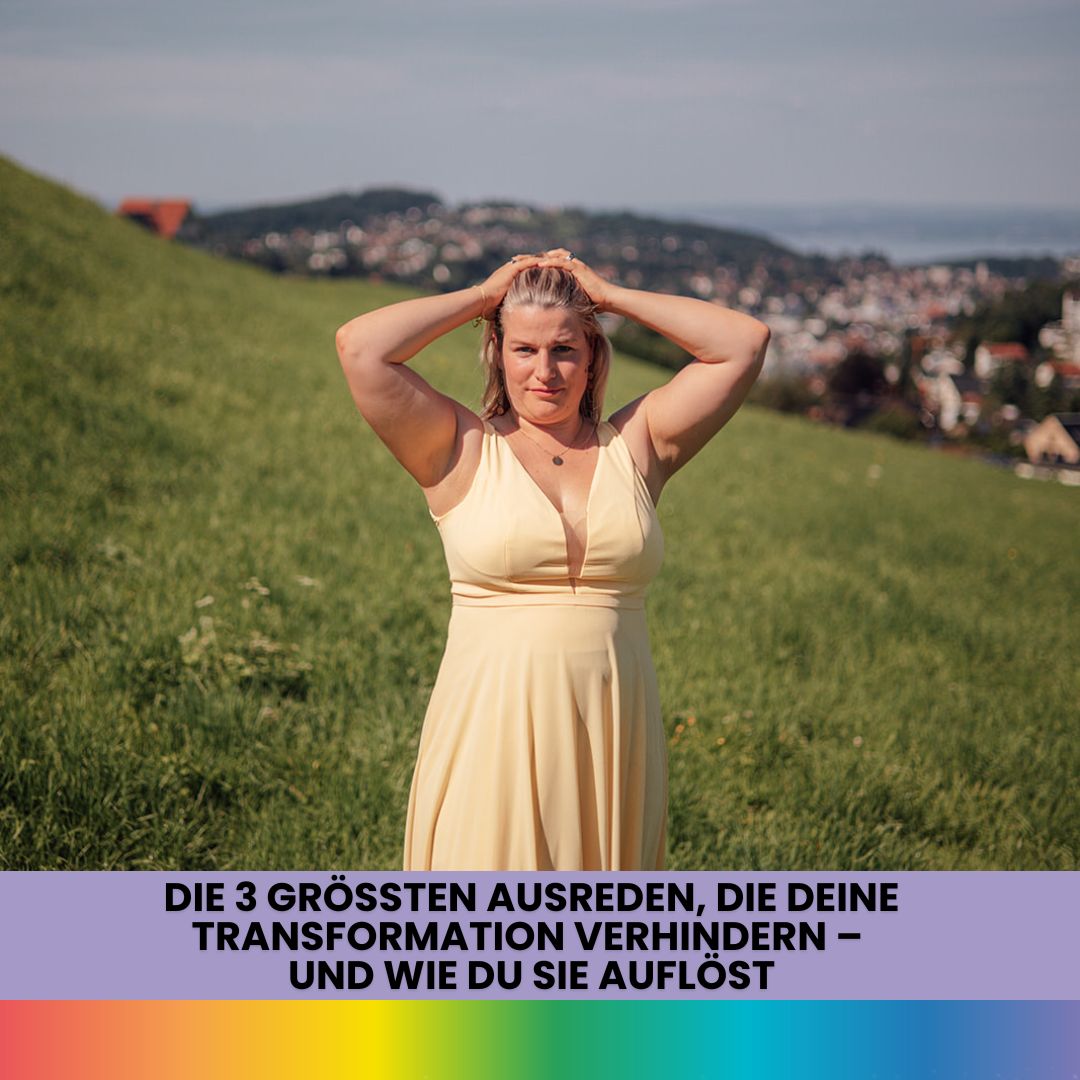 #156: Die 3 grössten Ausreden, die deine Transformation verhindern – und wie du sie auflöst