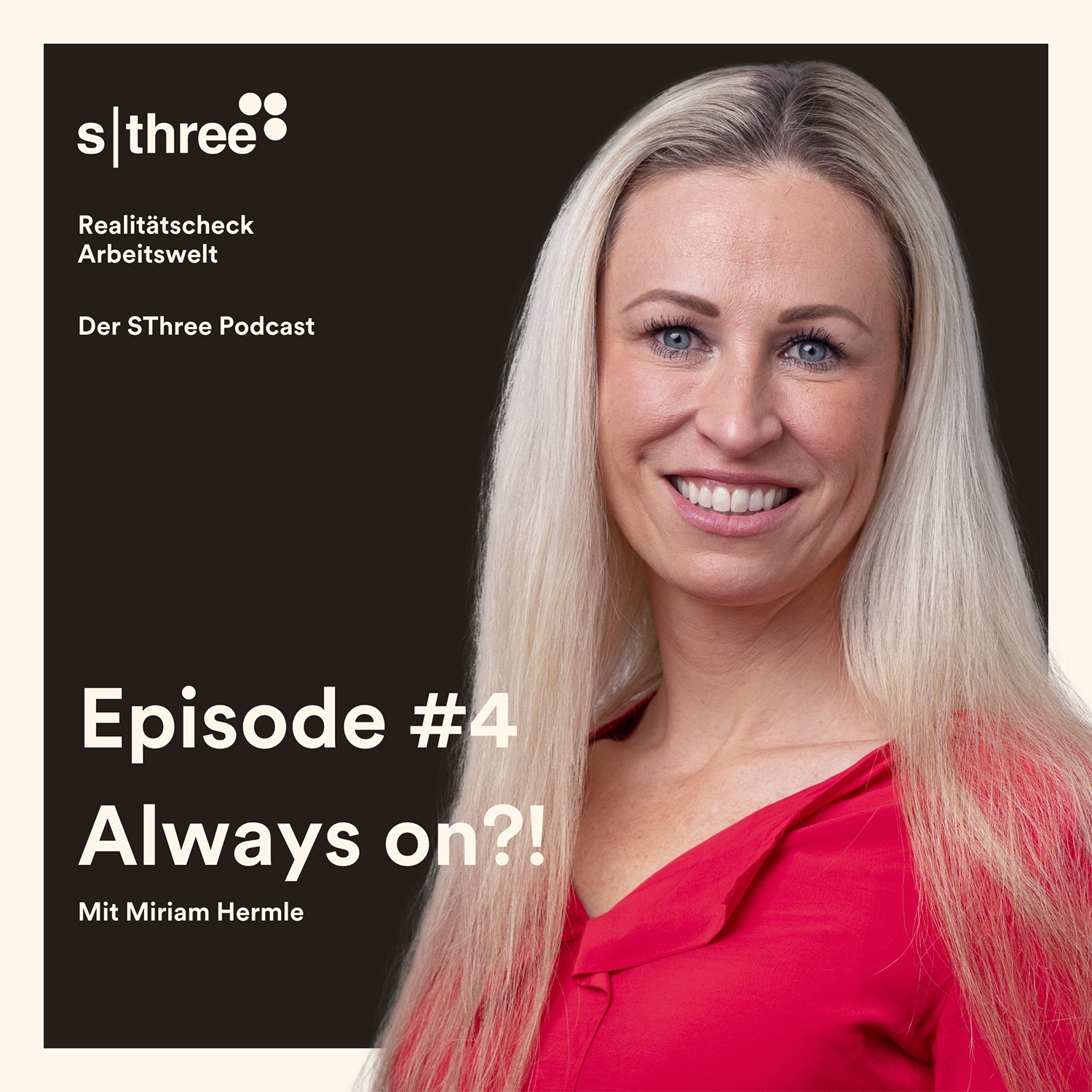 Realitätscheck Arbeitswelt - der SThree Podcast