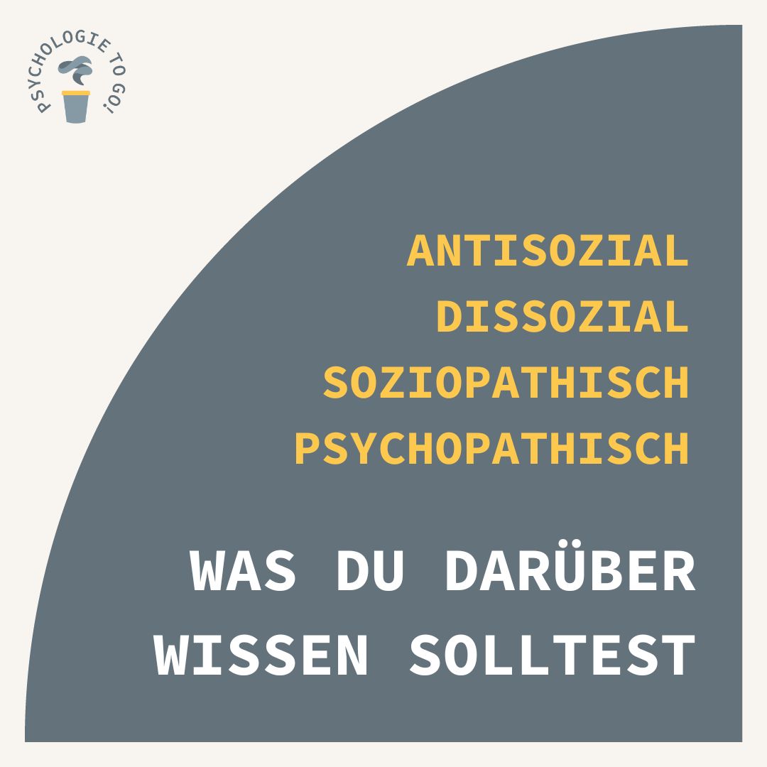 Antisozial, dissozial, soziopathisch, psychopathisch: Was du darüber wissen solltest - podcast episode cover