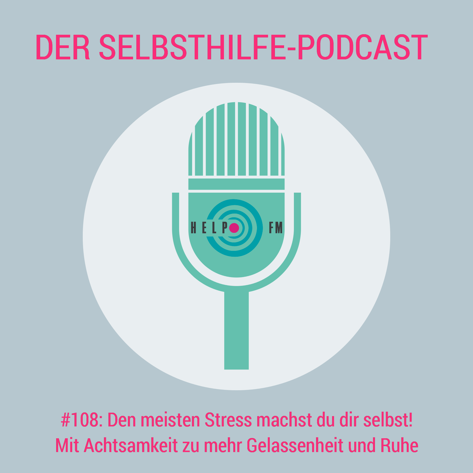 HELP FM - Der Selbsthilfe-Podcast