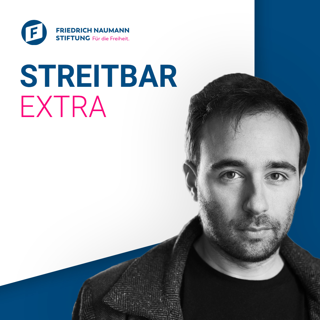 Streitbar – Der liberale Debattenpodcast der Friedrich-Naumann-Stiftung