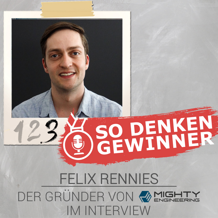 #139 Der MacGyver der Elektrogrills und Küchengeräte - Felix Rennies von der Mighty Engineering GmbH (Teil 3)