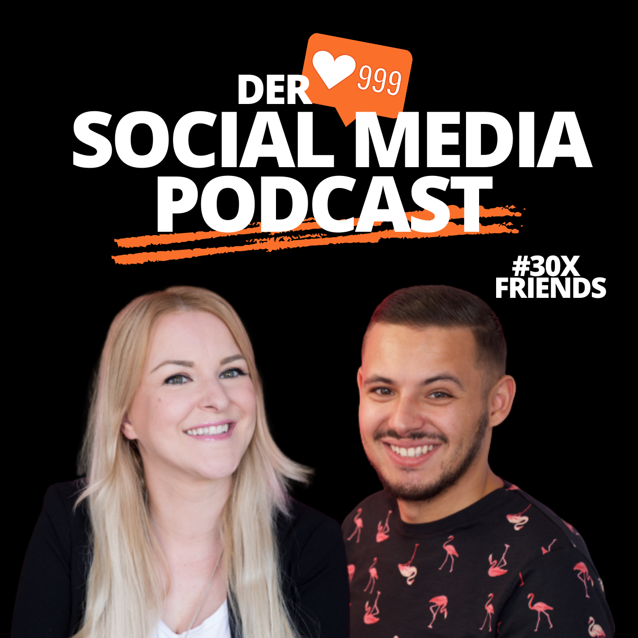 #30xFriends - Der Social Media Podcast