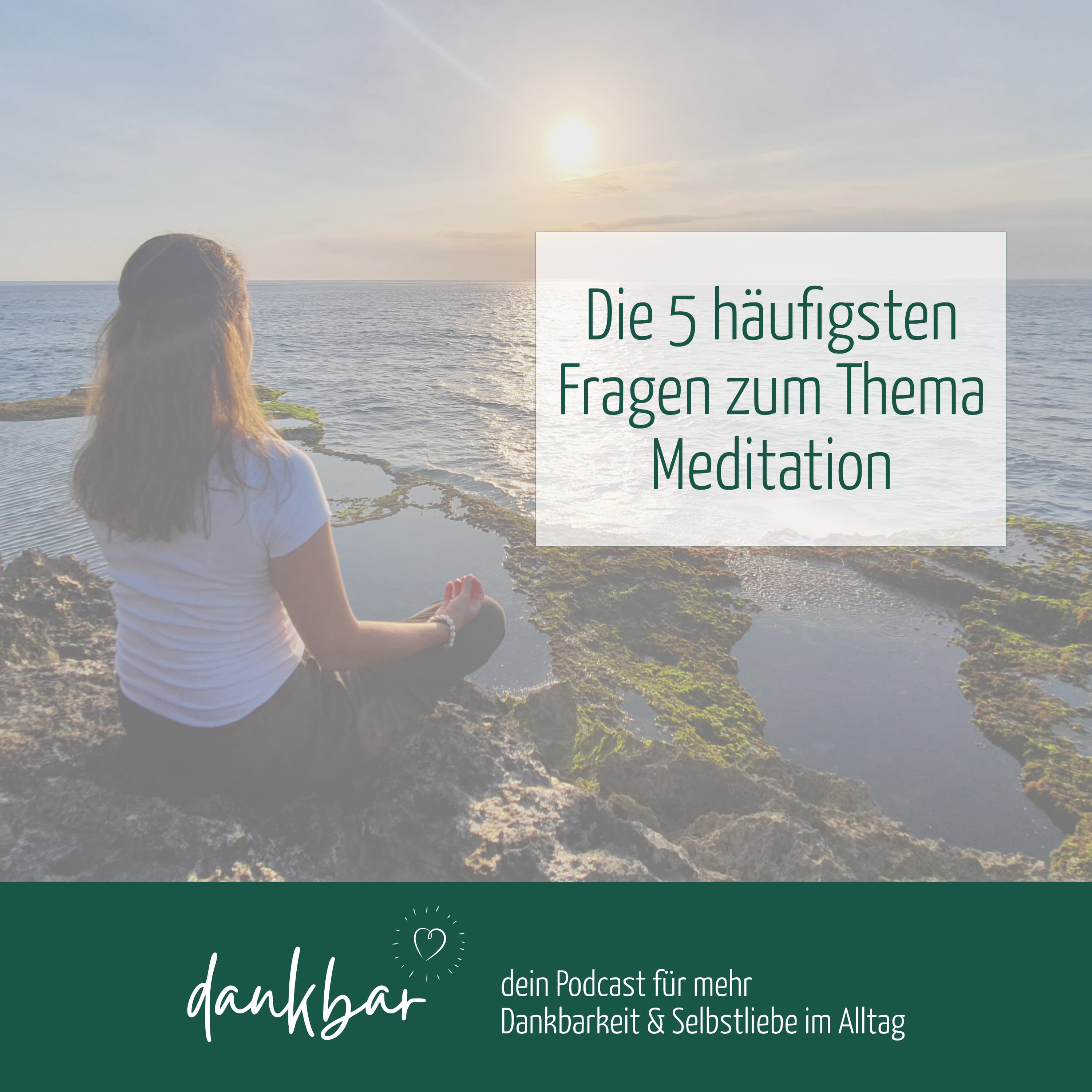 dankbar - der Podcast für die Entdeckerin in dir