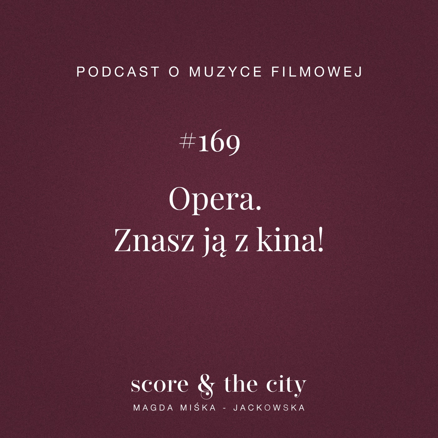 Opera. Znasz ją z kina! - SATC #169