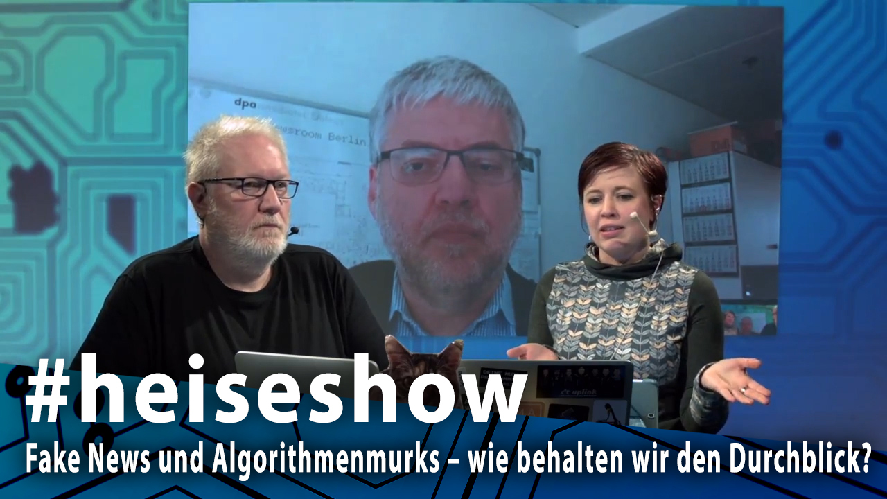 #heiseshow: Fake News und Algorithmenmurks – wie behalten wir im Internet den Durchblick?