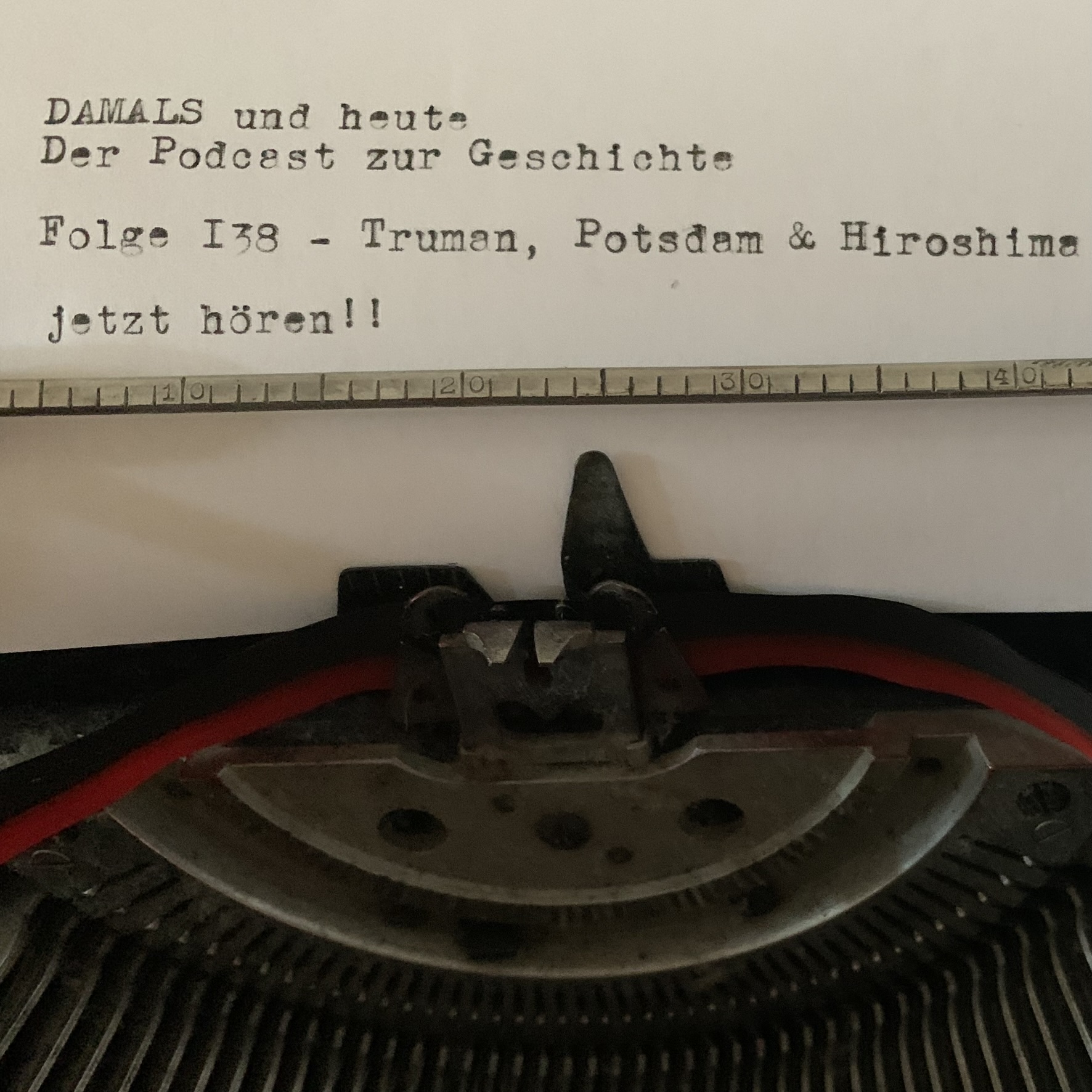 DAMALS und heute - Der Podcast zur Geschichte