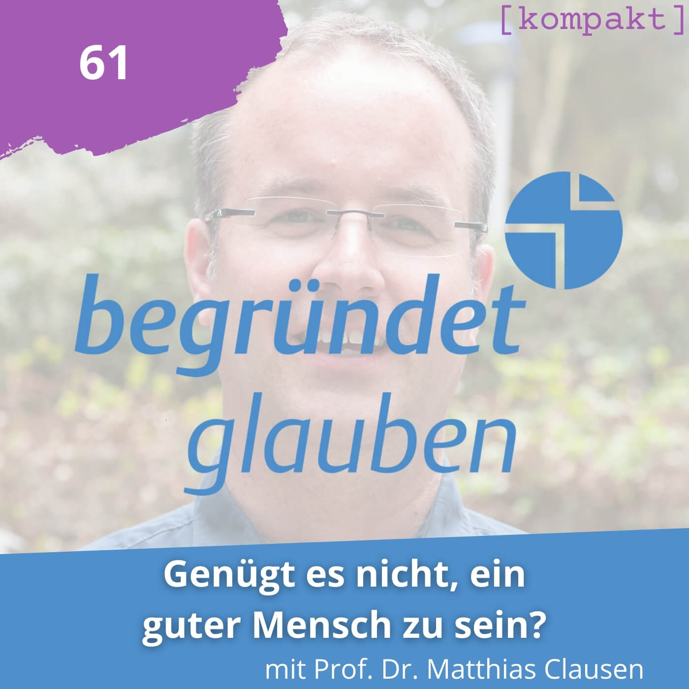 Begründet Glauben
