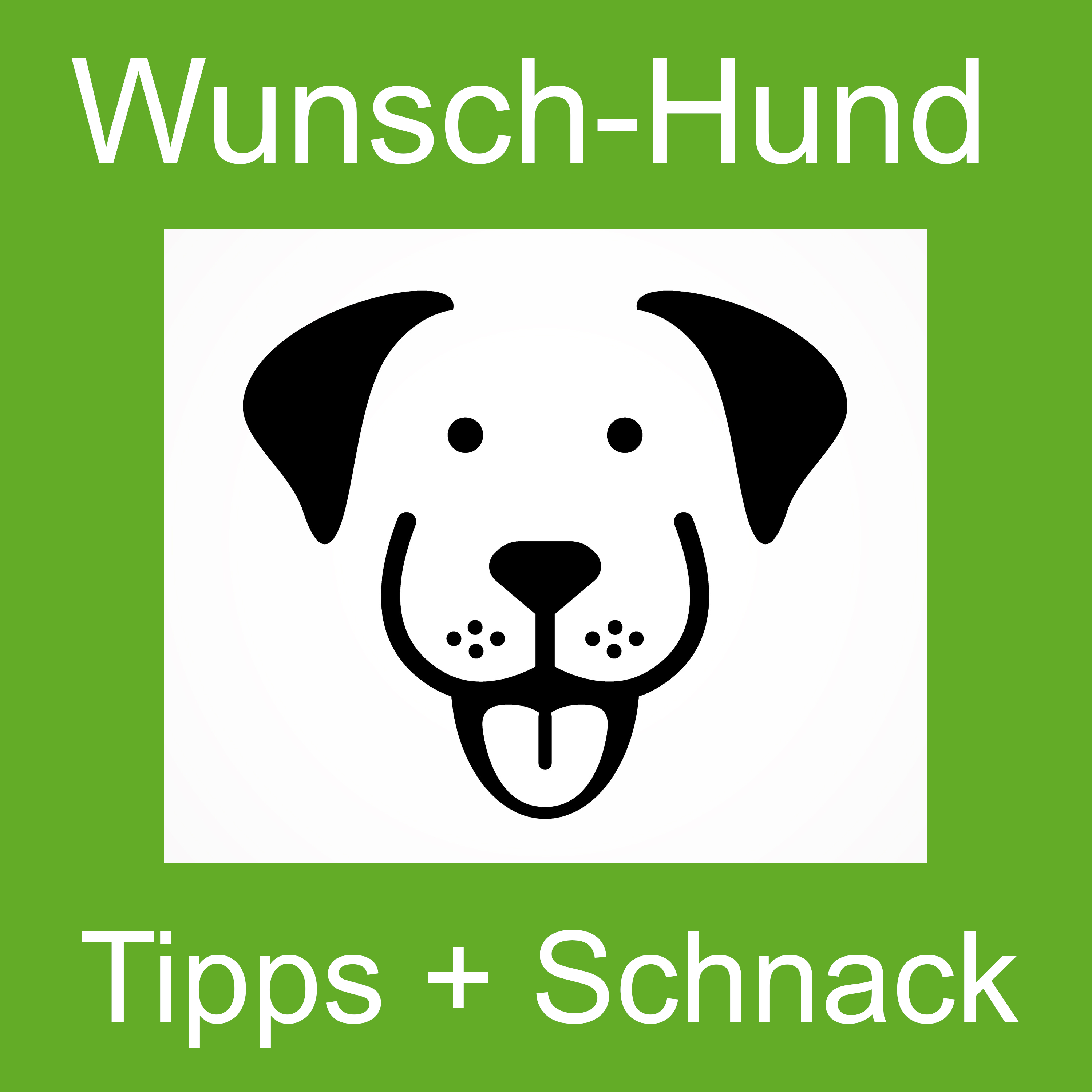 wunsch-hund Tipps + Schnack: Der Podcast mit Wunschhund