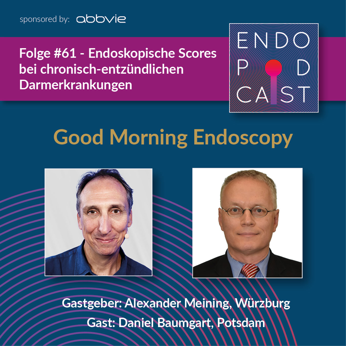 ENDO Podcast - Good Morning Endoscopy!