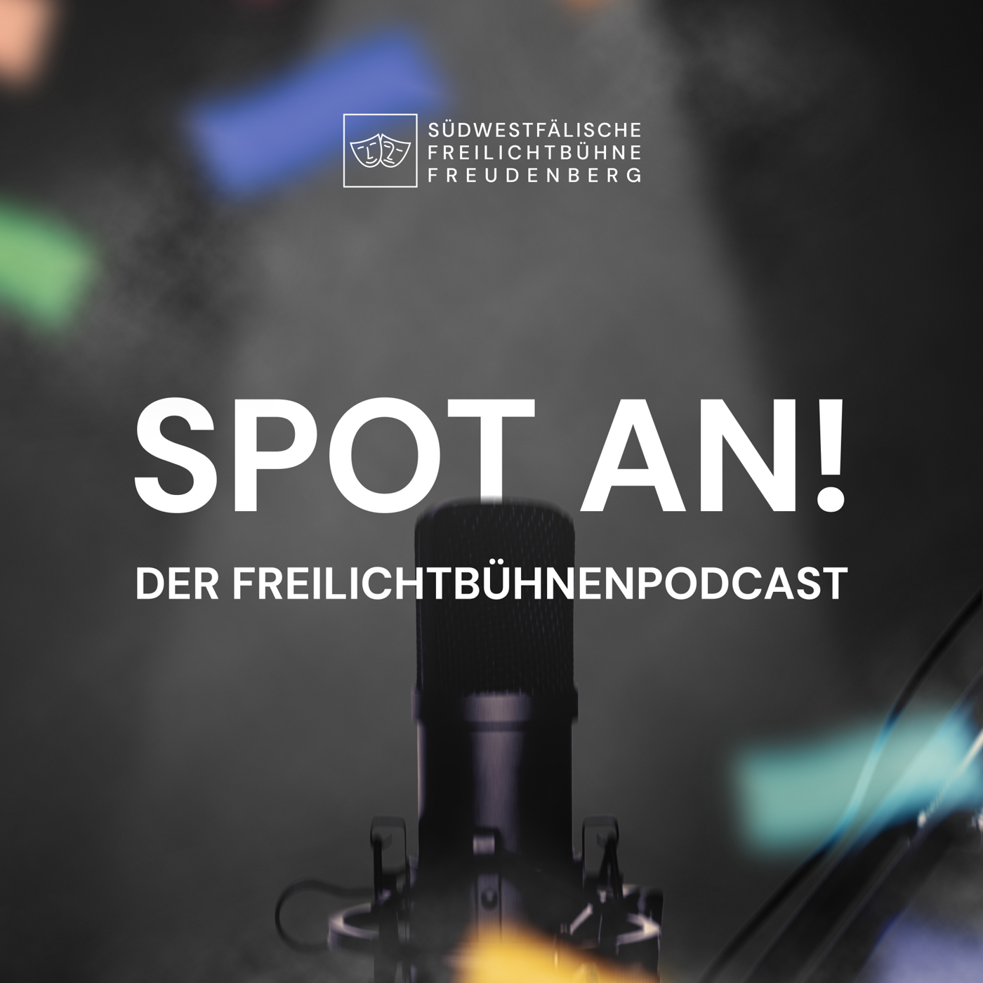 Spot an! Der Freilichtbühnenpodcast