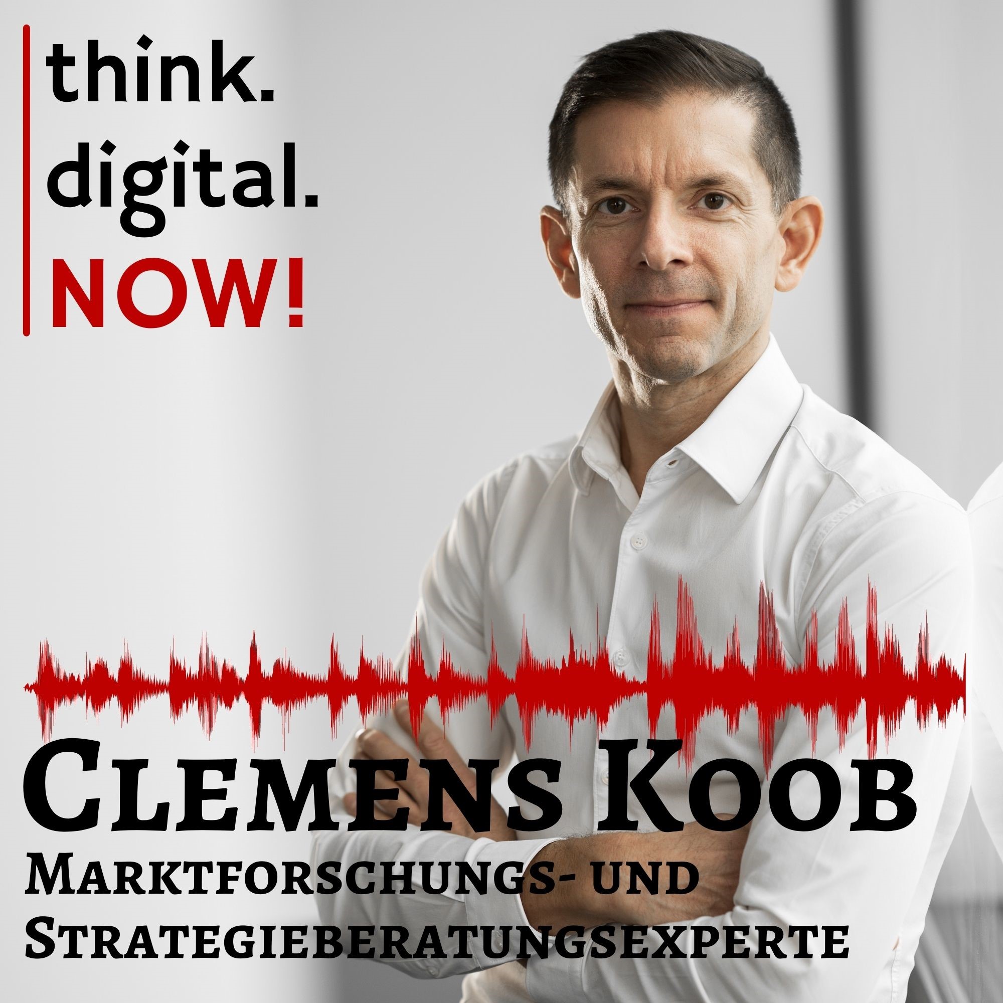 think.digital.NOW! - Der Podcast für deinen digitalen Geschäftserfolg